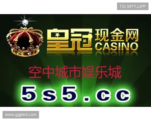 皇冠娱乐官方网站安全可靠,提供丰富的游戏选择与优质的客户服务体验 皇冠娱乐官方网站安全可靠,提供丰富的游戏选择与优质的客户服务体验